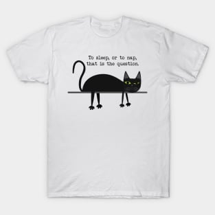 Black cat Hamlets dilemma T-Shirt